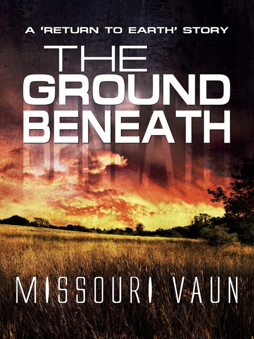 Title details for The Ground Beneath by Missouri Vaun - Available